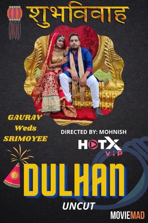 full moviesDulhan 2021 UNRATED Hindi HotX Originals Short Film 720p 480p
