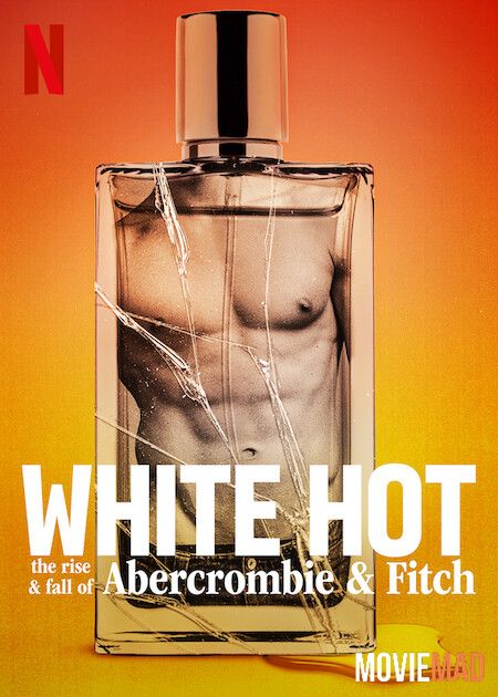 full moviesWhite Hot: The Rise & Fall of Abercrombie & Fitch 2022 WEB-DL Dual Audio Hindi 1080p 720p 480p NetFlix