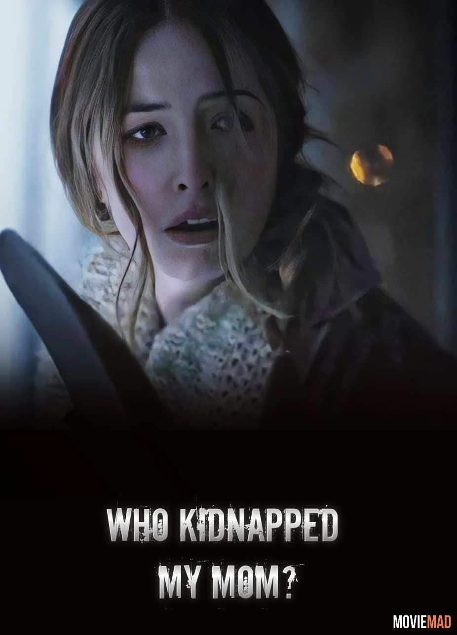 full moviesWho Kidnapped My Mom 2022 Telegu (Voice Over) Dubbed WEBRip Full Movie 720p 480p